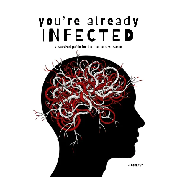 You're Already Infected: A Survival Guide for the Memetic Warzone cover